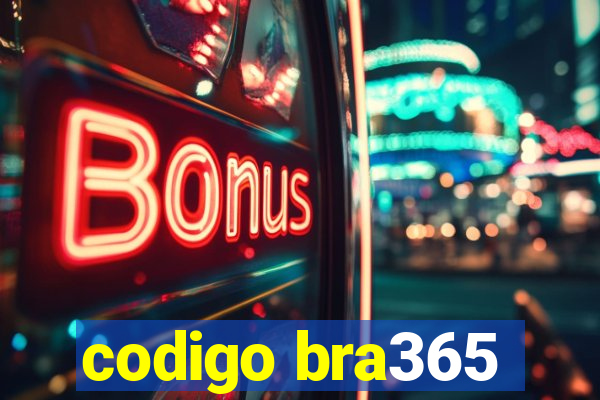 codigo bra365